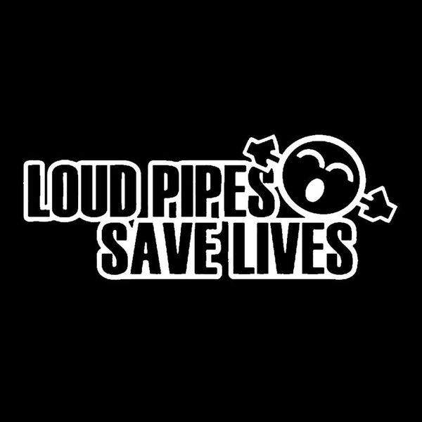 JDM Decal - LOUD PIPES SAVE LIVES